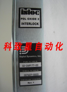 工业配件ISIOC PDL OXIDE 2 INTERLOCK 0269177-00 REV1