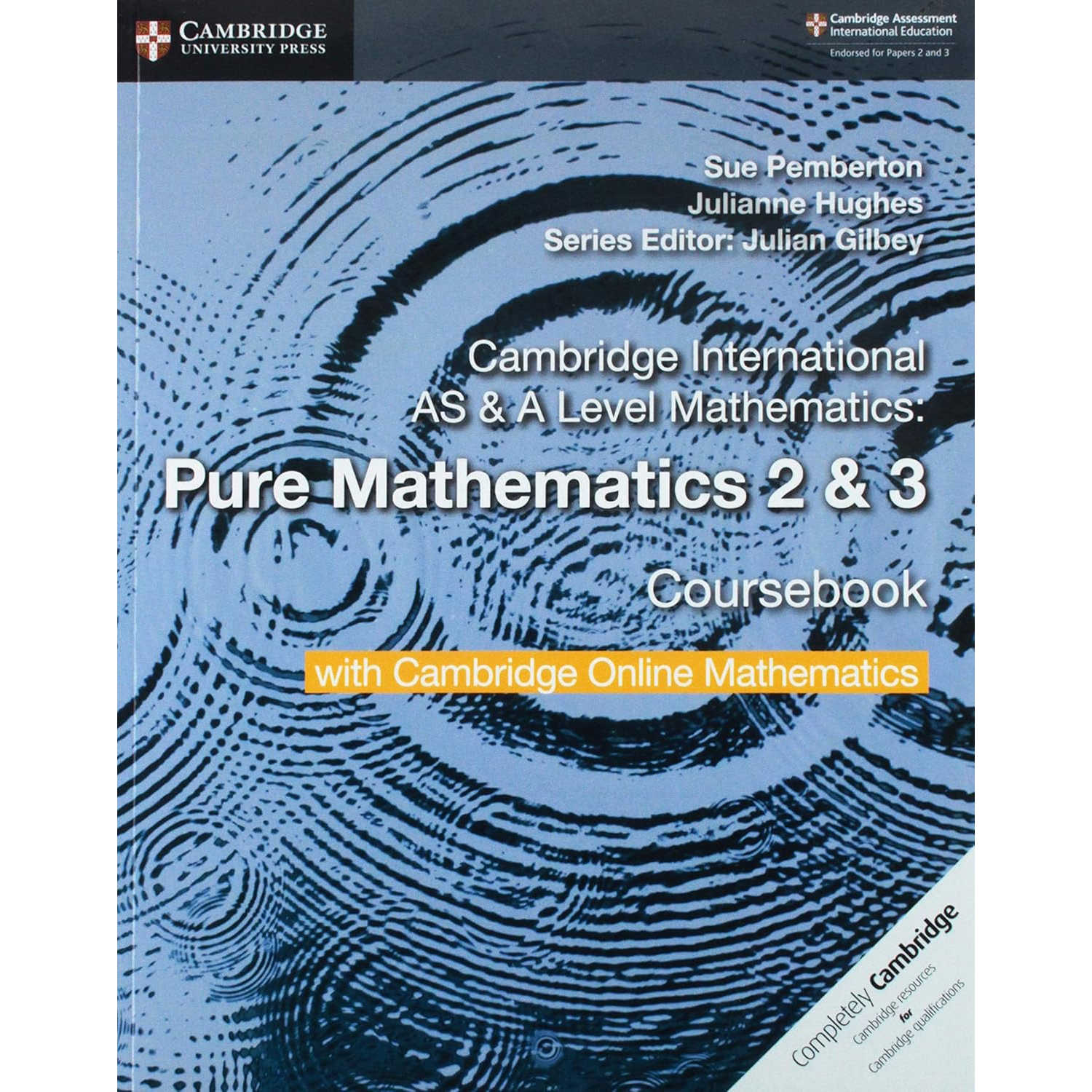 Cambridge International AS A Level Mathematics Pure Mathematics 2 and 3 Coursebook剑桥国际l纯数学2/3课程书 9781108562911