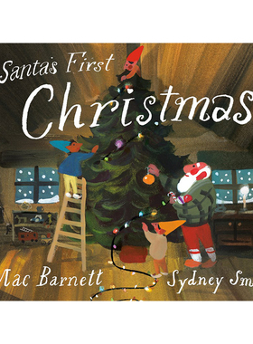 预售 英文原版 Santa's First Christmas 圣诞节 精装 凯迪克大奖作家Mac Barnett 安徒生奖Sydney Smith 儿童插画故事绘本