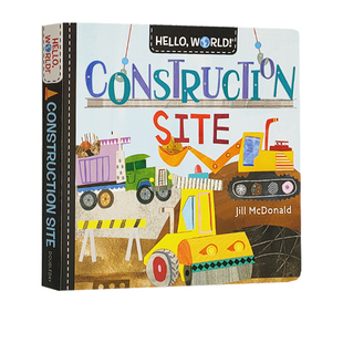 你好科学小世界 Hello Construction 儿童STEM启蒙图画书 早教认知 纸板书 英文原版 建筑工地 Site World 幼儿科普百科绘本
