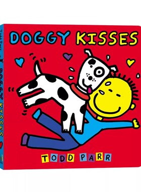 英文原版 Doggy Kisses 纸板书 淘弟有个大世界 小狗的亲亲 纽约时报作家Todd Parr 儿童家庭成长教育绘本