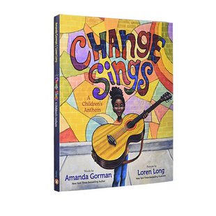 英文原版 Change Sings: A Children's Anthem  培养音乐 英文儿歌童谣 音律启蒙 纽约时报畅销作家 Amanda Gorman
