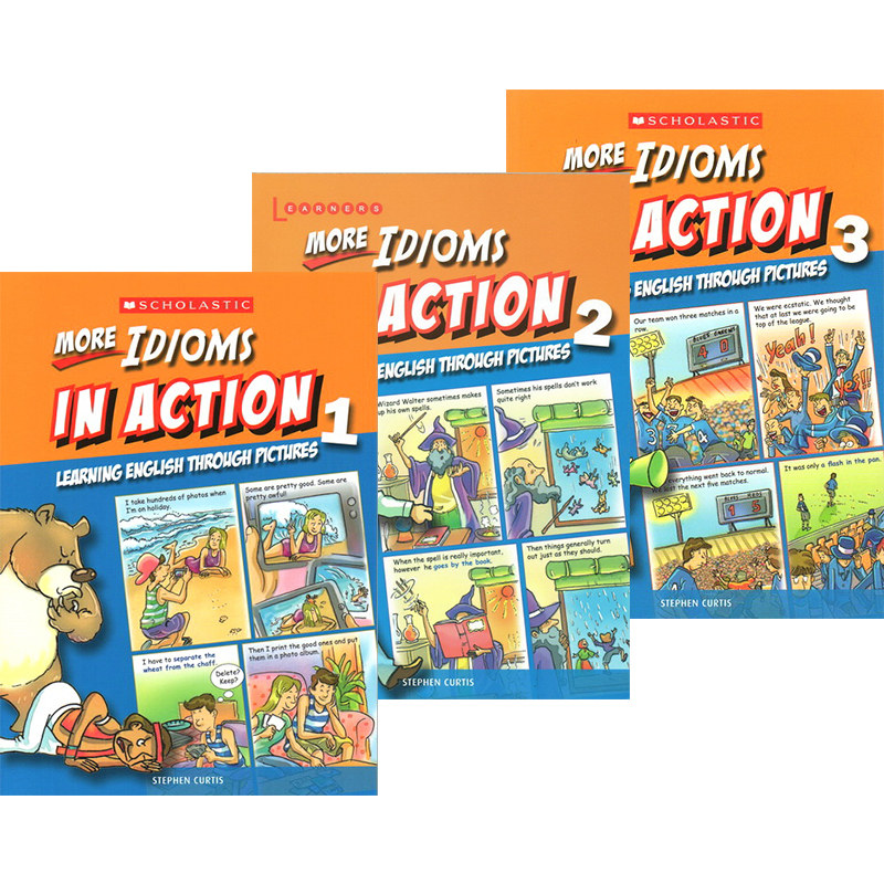 习惯用语补充 学乐出品 Scholastic In Action More Idioms 画里画外轻松学英语 3册漫画版图解英语 英文原版