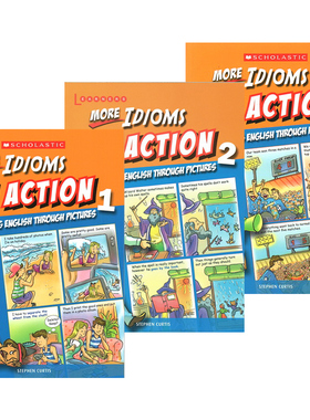 习惯用语补充 学乐出品 Scholastic In Action More Idioms 画里画外轻松学英语 3册漫画版图解英语 英文原版