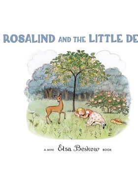 预售 罗莎琳德和小鹿 Rosalind and the Little Deer 迷你版精装 艾莎贝斯蔻情商性格教育绘本 瑞典绘本大师Elsa Beskow 英文原版