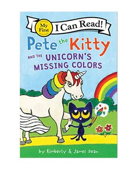 英文原版 Pete the Kitty and the Unicorn's Missing Colors 独角兽丢失的颜色 my First I Can Read 分级读物儿童绘本图画故事书