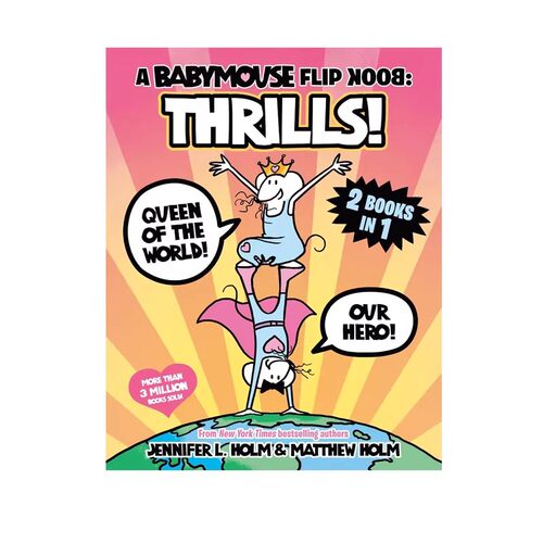 英文原版 Babymouse Flip Book: THRILLS! (Queen of the World + Our Hero)  第1本 老鼠宝宝2个故事合计 全彩漫画绘本