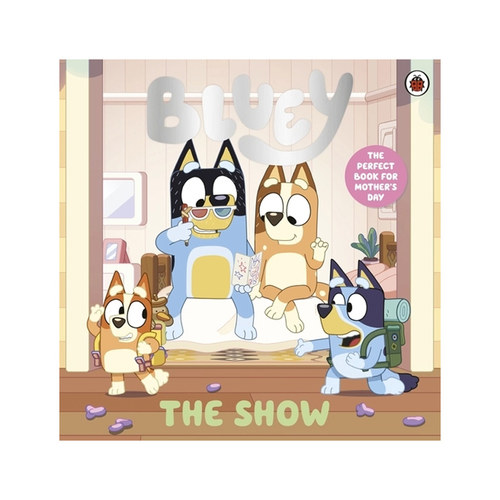 英文原版 小蓝狗布鲁伊 Bluey: The Show 节目秀 大开本版 儿童英语启蒙故事绘本