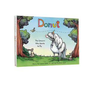 诙谐幽默故事绘本 Zuill Unicorn Fly Wants The Who Andrea 英文原版 精装 Donut