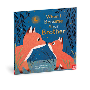 Britta 大嘴鸟 Became 当我变成你兄弟 家庭亲情关系绘本 Brother Your Teckentrup 英文原版 插画师 When