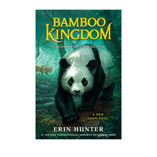 预售 英文原版 Bamboo Kingdom 1 Creatures of the Flood 竹王国卷1 洪水中的生物 儿童奇幻动物冒险小说 猫武士 同作者艾琳亨特