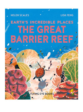 英文原版 大堡礁  Earth's Incredible Places:The Great Barrier Reef  中国插画师丰风Lisk Feng 科普自然风光绘本
