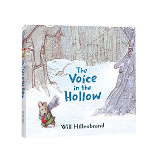 The Voice in the Hollow 英文原版儿童精装绘本 冬天的冒险探险绘本图画书 Will Hillenbrand
