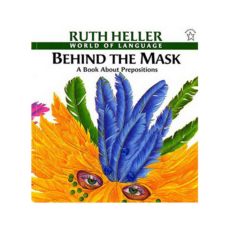 英文原版 Ruth Heller Behind the Mask 英语语法介词学习 儿童绘本Explore Language Science