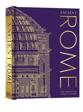 DK百科 古罗马:图解古罗马历史 Ancient Rome:The Definitive Visual History 英文原版 全彩精装图解