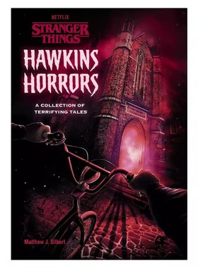 预售 霍金斯恐怖故事 怪奇物语恐怖故事合集 精装 Hawkins Horrors Stranger Things A Collection of Terrifying Tales