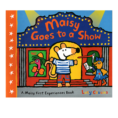 小鼠波波去看演出 Maisy Goes to a Show 英文原版绘本 Maisy First Experience 生活场景体验 幼儿早教启蒙认知绘本性格养成
