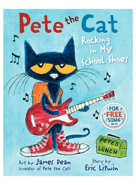预售 英文原版 Pete the Cat: Rocking in My School Shoes 穿着学生鞋玩摇滚的皮特猫 精装绘本 儿童启蒙图画故事书