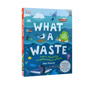 预售 DK What A Waste 保护环境 废物循环利用 精装 英文原版 DK儿童启蒙认知百科科普读物