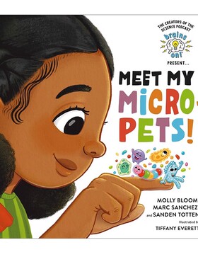 英文原版 Brains On! Presents 系列 Meet My Micro-Pets 精装 微型宠 物微生物的奇妙世界 科学与自然绘本图画书 STEM