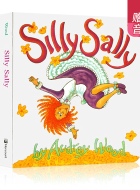 Silly Sally 傻傻的莎莉 倒着走的女孩 英文原版绘本 韵文与歌谣 廖采杏推荐亲子共读 儿童英语启蒙图画故事书 Audrey Wood