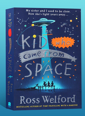 英文原版 The Kid Who Came From Space 来自太空的孩子 罗斯·韦尔福德 Ross Welford 儿童科幻动作冒险小说