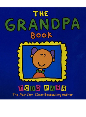 英文原版The Grandpa Book 纽约时报畅销书作家Todd Parr 托德帕尔 淘弟 平装大开本 儿童情商亲子启蒙绘本 家庭成长教育读物