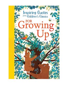 预售 英文原版 Inspiring Quotes from Children's Classics 精装 彩版小说 儿童经典中的励志名言 勇气善良自信 Sourcebooks