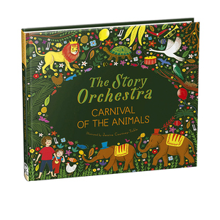 管弦乐队故事 动物狂欢节 英文原版 The Story Orchestra Carnival of the Animals 儿童音乐启蒙故事发音书 布封精装收藏版