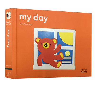 英文原版绘本 TouchWords: My Day 小手摸摸全知道 纸板触摸书 艺术大师Xavier Deneux 儿童趣味认知 0-3岁 Chronicle