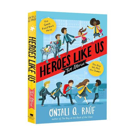 英文原版 Heroes Like Us 像我们这样的英雄 精装 2个故事合辑 儿童章节小说 获奖作者Onjali Q. Raúf 昂加利·Q.劳夫