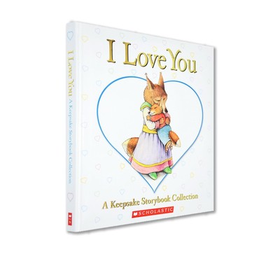 英文原版 I Love You A Keepsake Storybook Collection 我爱你精装5个故事合辑 儿童睡前故事图画书 亲子绘本