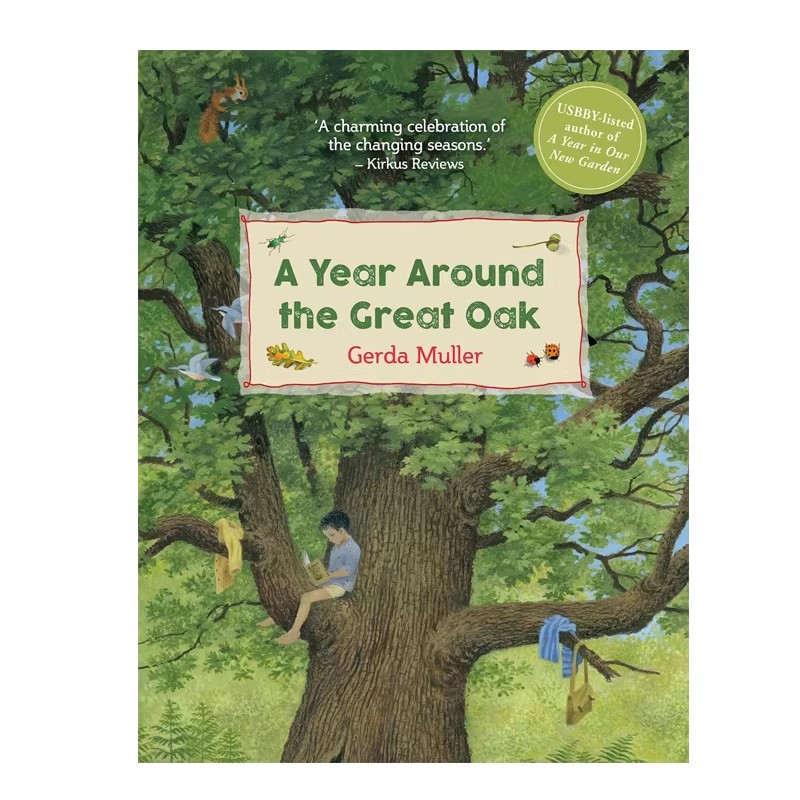 大橡树的一年儿童 Year Around the Great Oak 精装绘本故事 大自然季节更迭 Gerda Muller 英文原版
