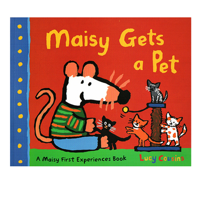小鼠波波得到一只宠物 Maisy Gets a Pet 英文原版绘本 Maisy First Experience 生活场景体验 幼儿早教启蒙认知绘本性格养成