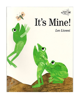 英文原版 It's Mine 这是我的 幼儿早教绘本 Leo Lionni 李欧李奥尼 亲子共读图画书