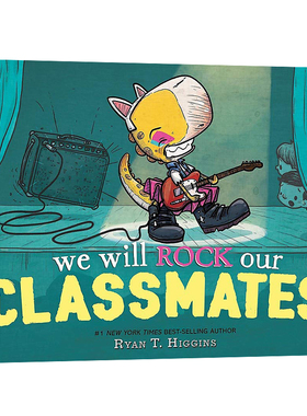 英文原版 We Will Rock Our Classmates 精装 童童英语启蒙幽默精装绘本 布鲁斯妈妈系列同作者 Ryan Higgins