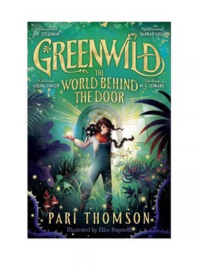 预售 英文原版 Greenwild系列1 The World Behind The Door 门后的世界 绿色荒野 儿童图书奖 奇幻冒险流行小说