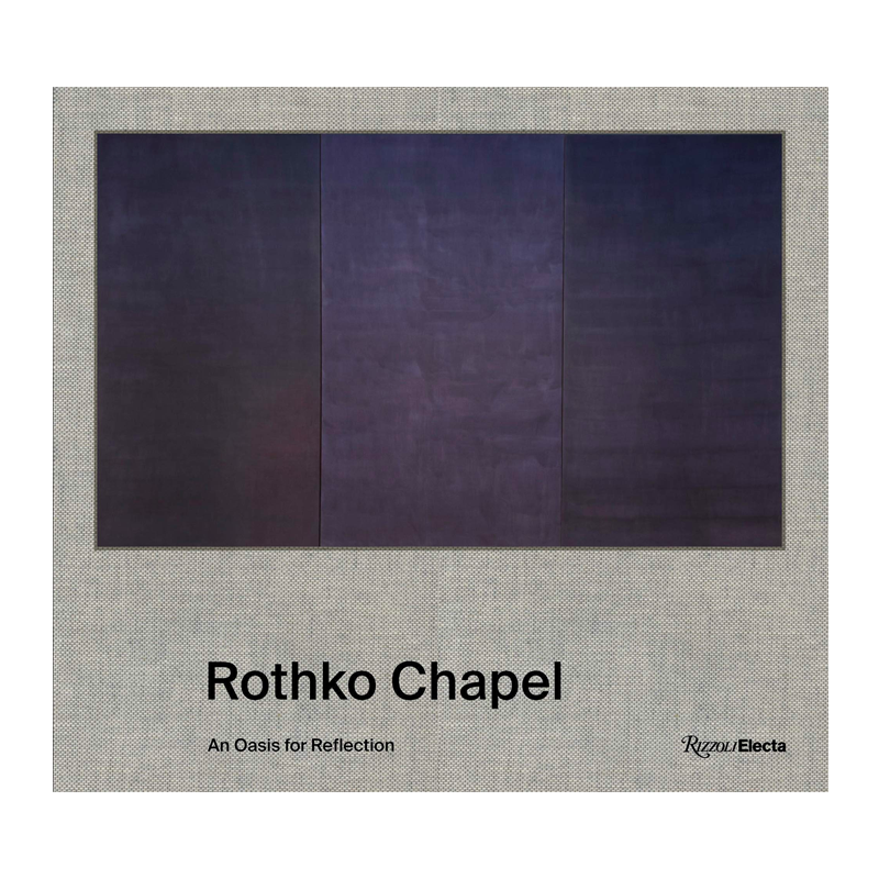 预售 Rothko Chapel: An Oasis for Reflection/ 罗斯科礼拜堂：沉思的绿洲  享它 为什么美术馆