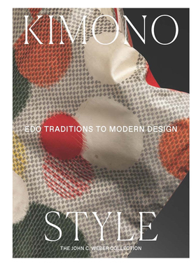 现货 Kimono Style – Edo Traditions to Modern Design和服风格:江户传统到现代设计 享它 为什么美术馆