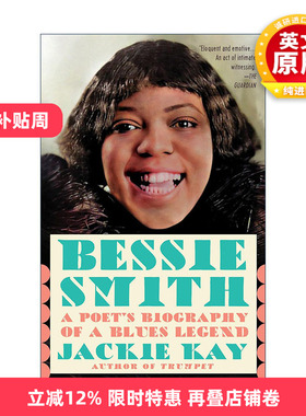 英文原版 Bessie Smith 贝西·史密斯 布鲁斯传奇诗人传记 Jackie Kay 英文版 进口英语原版书籍