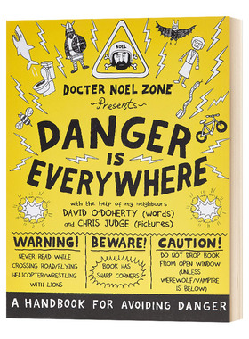 英文原版 Danger Is Everywhere A Handbook for Avoiding Danger 胆小鬼日记1 危险无处不在 避免危险的手册 英文版 进口英语书