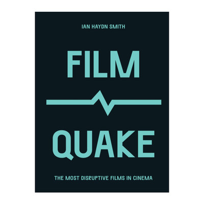 英文原版 FilmQuake The Most Disruptive Films in Cinema 电影震撼 影院中具颠覆性的电影 英文版 进口英语原版书籍