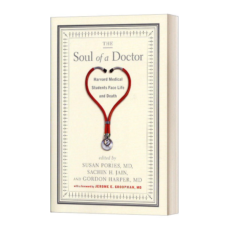 英文原版 the soul of a doctor 医生之魂 哈佛医学院学生面对生和死