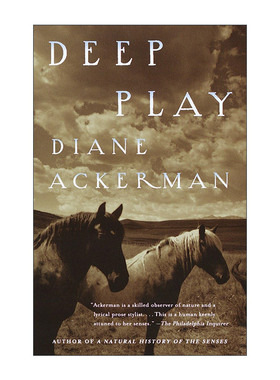 英文原版 Deep Play 心灵深戏 哲学 动物园长的夫人作者Diane Ackerman戴安娜·阿克曼 英文版 进口英语原版书籍