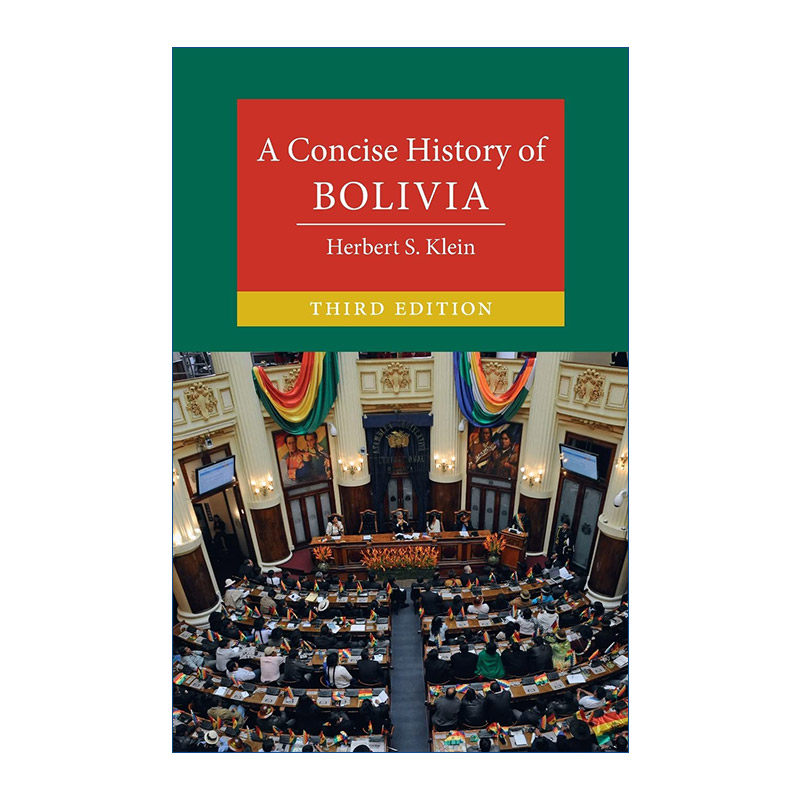 英文原版 A Concise History of Bolivia 剑桥玻利维亚简史 赫伯特?S.克莱恩 剑桥大学国别简史系列 英文版 进口英语原版书籍