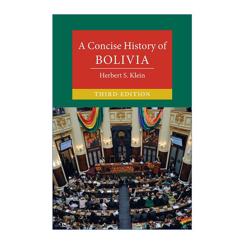 英文原版 A Concise History of Bolivia 剑桥玻利维亚简史 赫伯特?S.克莱恩 剑桥大学国别简史系列 英文版 进口英语原版书籍