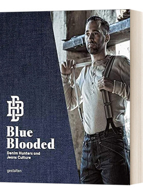 英文原版 Blue Blooded 蓝血 时尚牛仔猎人和牛仔裤文化 精装 英文版 进口英语原版书籍