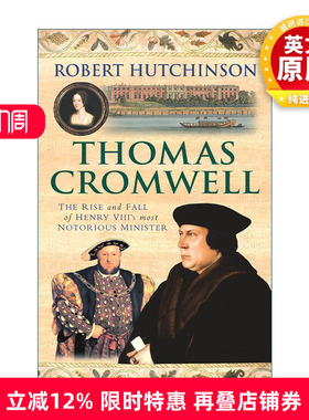英文原版 Thomas Cromwell 托马斯·克伦威尔 亨利八世佞臣沉浮录 罗伯特?哈钦森 Robert Hutchinson 英文版 进口英语原版书籍