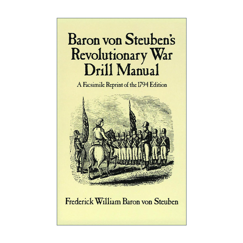 英文原版 Baron Von Steuben's Revolutionary War Drill Manual革命战争训练手册 1794年版复印版英文版进口英语原版书籍