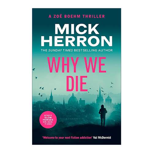 英文原版 Why We Die 我们为何死亡 惊悚悬疑推理小说 佐伊博姆惊悚系列3 Zoe Boehm Thrillers 流人系列作者米克·赫伦 英文版